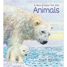 A New Prayer for the Animals